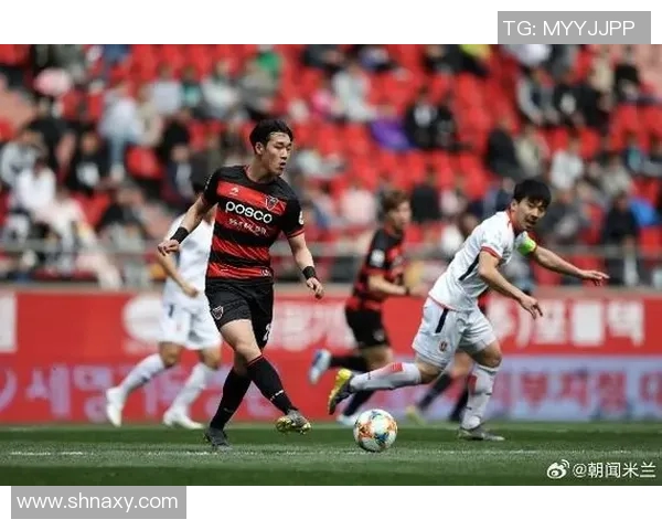 仁川联队与浦项制铁激战在即谁能在这场对决中笑到最后 仁川联队与浦项制铁激战在即谁能在这场对决中笑到最后